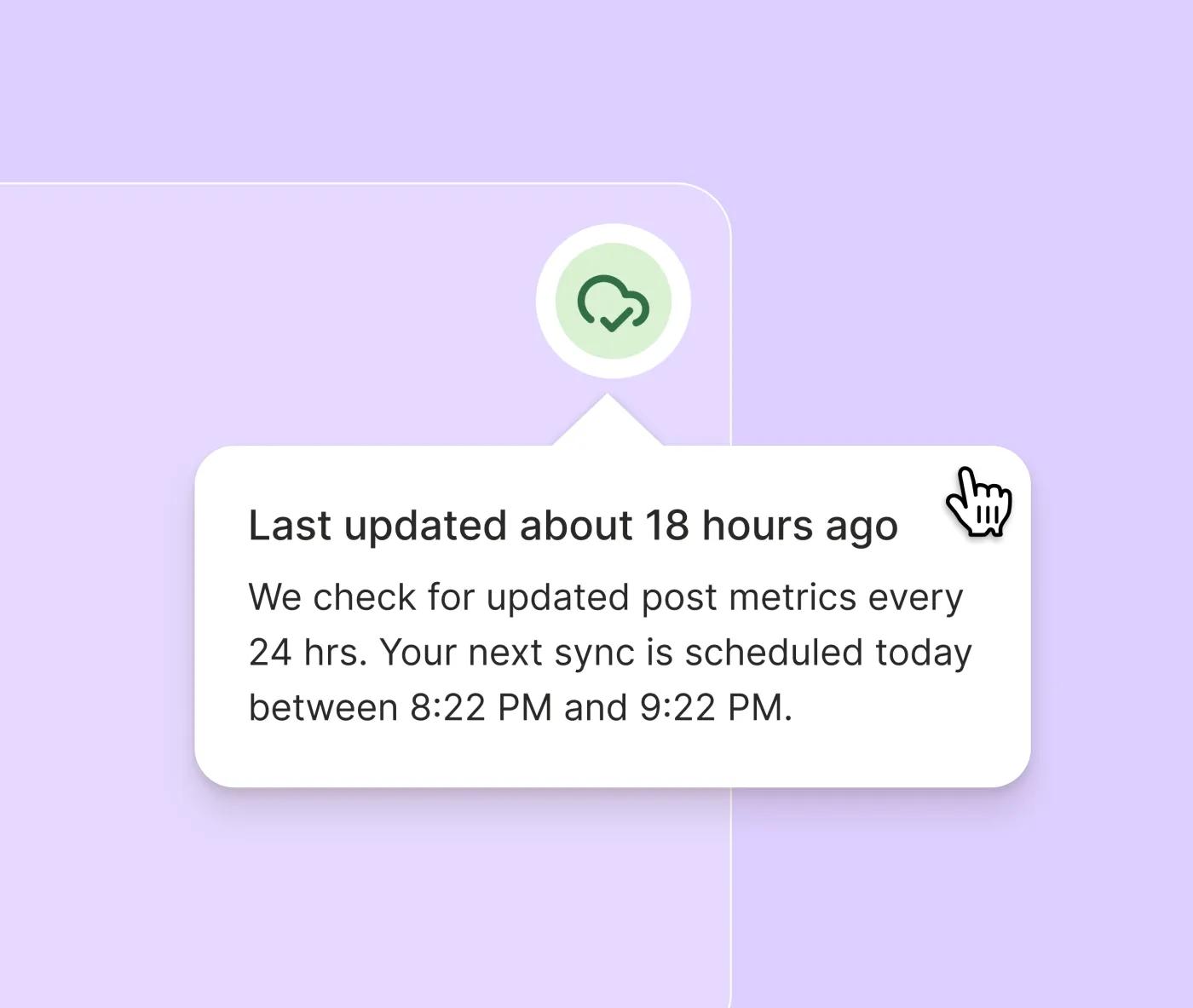 A tooltip showing when post metrics were last updated and the next sync window